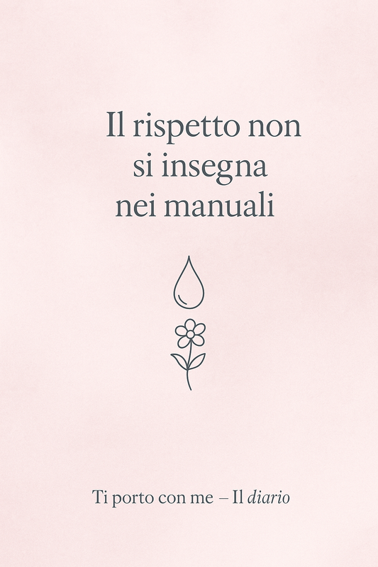 Il rispetto non si insegna nei manuali